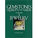 Gemstones: Quality and Value, Volume 3 - Jewelry