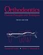 Orthodontics: Current Principles and Techniques