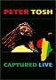 Peter Tosh - Captured Live Peter Tosh - Captured Live