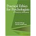 Practical Ethics for Psychologists: A Positive Approach