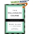 The Millionaire Course: A Visionary Plan for Creating the Life of Your Dreams