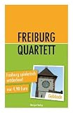 Freiburg-Quartett (Geb&auml;ude) - Silke Aris