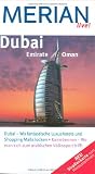 Dubai Emirate Oman: Dubai - Wo fantastische Luxushotels und Shopping-Malls locken. Kamelrennen - Wo man sich zum arabischen Volkssport trifft