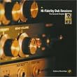 Hi-Fidelity Dub Sessions Vol.2
