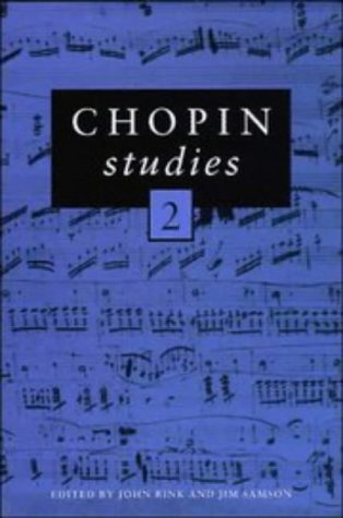 Chopin Studies 2: Vol 2 (Cambridge Composer Studies)