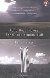 Land That Moves, Land That Stands Still
