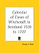 Calendar of Cases of Witchcraft in Scotland 1510 to 1727