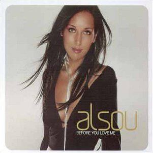 Alsou - Before You Loved Me