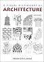 A Visual Dictionary of Architecture