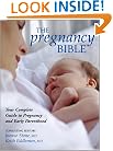 The Pregnancy Bible: Your Complete Guide to Pregnancy and Early Parenthood