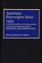American Playwrights Since 1945: A Guide to Scholarship, Criticism, and Performance