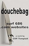 douchebag: surf 686 .com websites