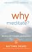 Why Meditate?
