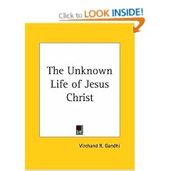 The Unknown Life of Jesus Christ