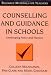 Counselling and Guidance in Schools: Developing Policy and Practice (Resource Materials for Teachers): Developing Policy and Practice (Resource Materials for Teachers)