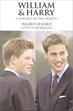 William & Harry: A Portrait of Two Princes