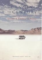 Scanning the Century: The Penguin Book of the Twentieth Century in Poetry
