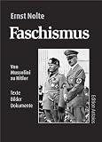 Faschismus: Texte, Bilder, Dokumente - Ernst Nolte