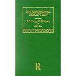 Interpersonal Perception: Selected Works of R.D. Laing (Selected Works of R.D. Laing, 6) book cover