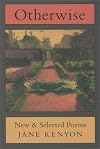 Otherwise: New & Selected Poems