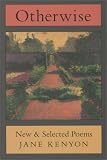 Otherwise: New & Selected Poems