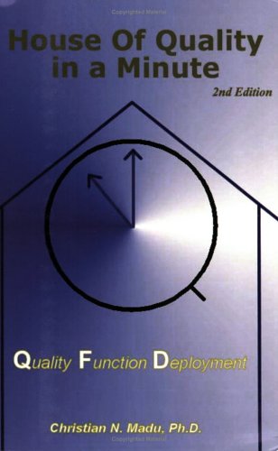 House of Quality (QFD) in a Minute, Second Edition
