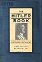 The Hitler Book: The Secret Dossier Prepared for Stalin from the Interrogations of Otto Guensche and Heinze Linge, Hitler's Closest Personal Aides