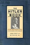 The Hitler Book: The Secret Dossier Prepared for Stalin from the Interrogations of Hitler's Personal Aides