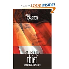 Nothing but a Thief: The Street and Her Children