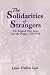 The Solidarities of Strangers: The English Poor Laws and the People, 1700-1948