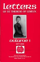 General Correspondence, Vol. 1: 1877-1890 (Critical Edition of the Complete Works of Saint Therese of Lisieux)