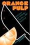 Orange Pulp: Stories of Mayhem, Murder, and Mystery