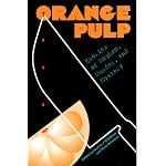 Orange Pulp: Stories of Mayhem, Murder, and Mystery book cover