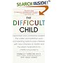 The Difficult Child: Expanded and Revised Edition