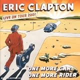 Revue Eric Clapton  / One More Car, One More Rider (inclus 2 CD et 1 DVD) - Live