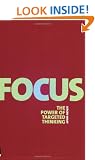 Focus: The Power of Targeted Thinking