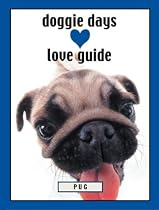 Doggie Days Love Guide Pug
