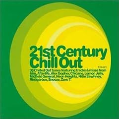 21st Century Chill Out