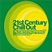 Music : 21st Century Chill Out