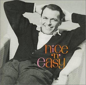 Frank Sinatra - Nice 'N' Easy (2002 24 Bit Remaster)