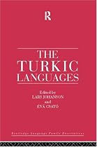 The Turkic Languages (Routledge Language Family Descriptions)