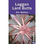 Laggan Lard Butts (Orca Currents) book cover