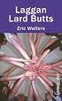 Laggan Lard Butts (Orca Currents) (Orca Currents)