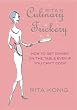 Rita's Culinary Trickery: How to Get Dinner on the Table Even if You Can't Cook