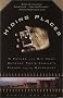 Hiding Places: A Father and His Sons Retrace Their Family's Escape from the Holocaust Hiding Places: A Father and His Sons Retrace Their Family's Escape from the Holocaust