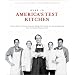 Here In America's Test Kitchen: All New Recipes, Quick Tips, Equipment Ratings, Food Tastings, and Science Experiments from the Hit Public Television Show