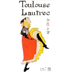 Toulouse Lautrec de A � Z