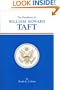 The Presidency of William Howard Taft (American Presidency Series)