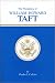 The Presidency of William Howard Taft (American Presidency Series)