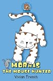Third Party New : Morris the Mousehunter (Roaring good reads)